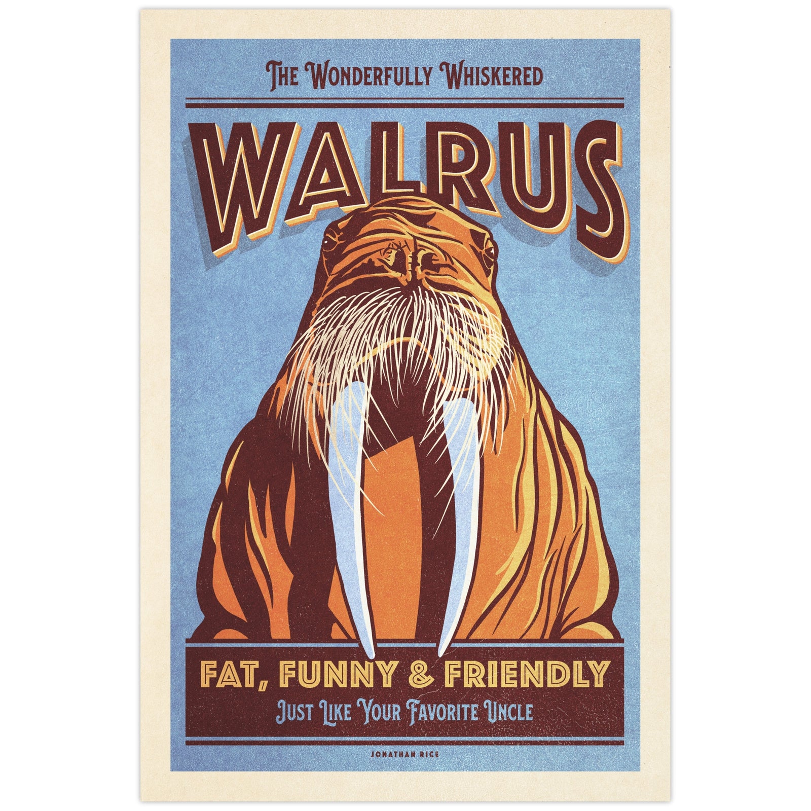 Vintage-style illustrated Walrus poster featuring a large whiskered walrus with long tusks and the words “Fat, Funny & Friendly.”