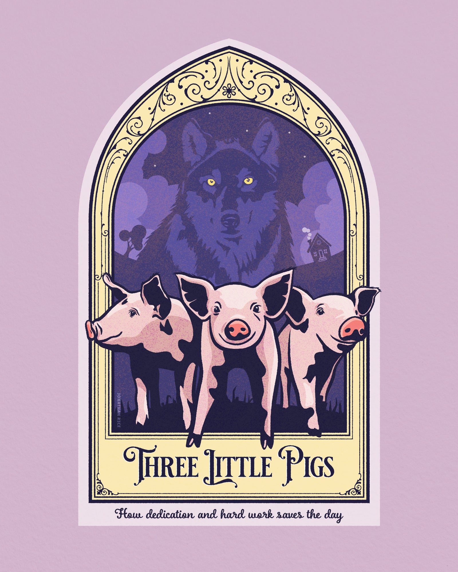 The Three Little Pigs children's story giclée art print and poster with ornate framing device, title design and the Big Bad Wolf in the background. It has bright colors, textures, and ornate typography, with a headline that says “The Three Little Pigs”.  At the bottom the type says “How dedication and hard work saves the day.”