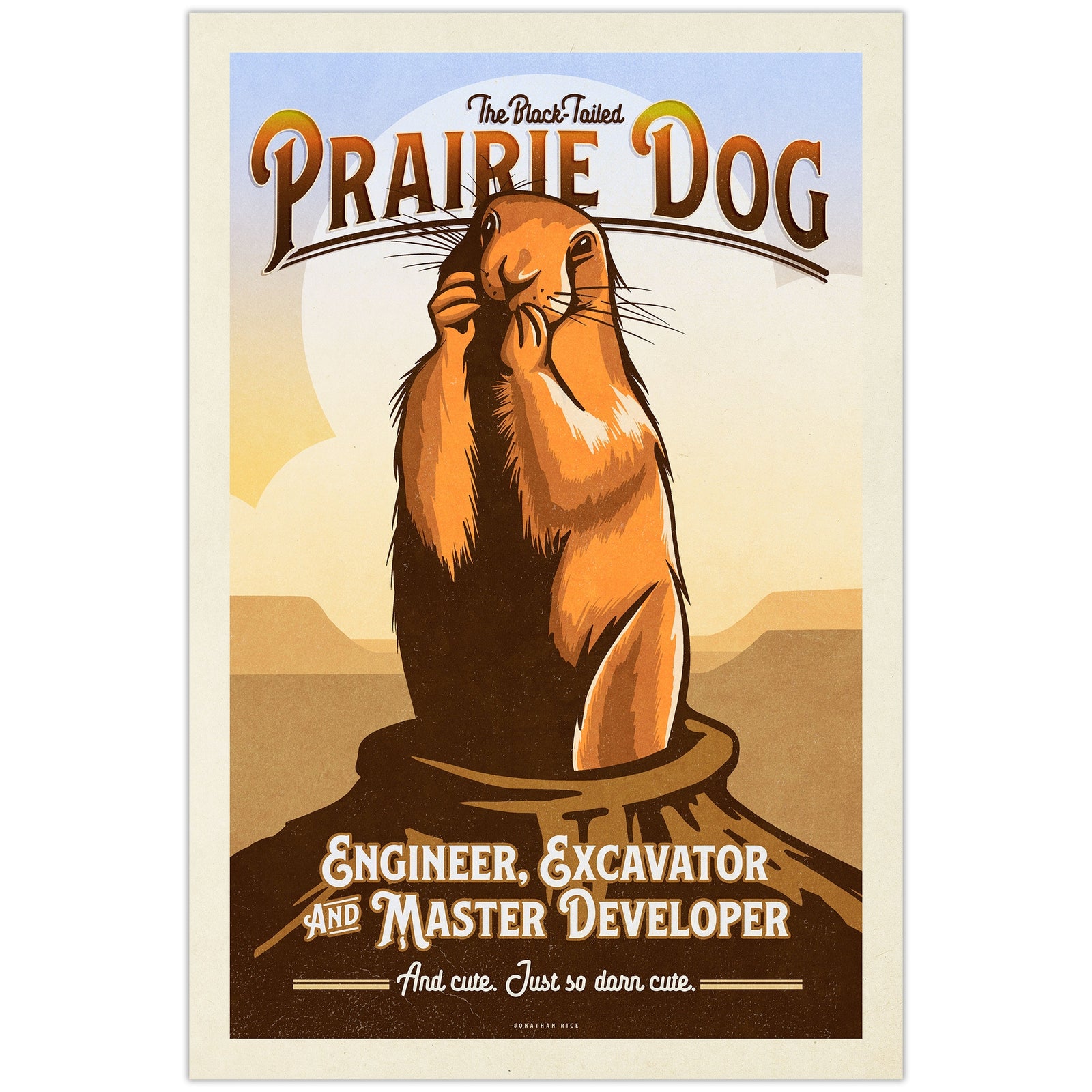 Vintage-inspired Prairie Dog poster featuring bold typography and humorous western-inspired design by Jonathan Rice.