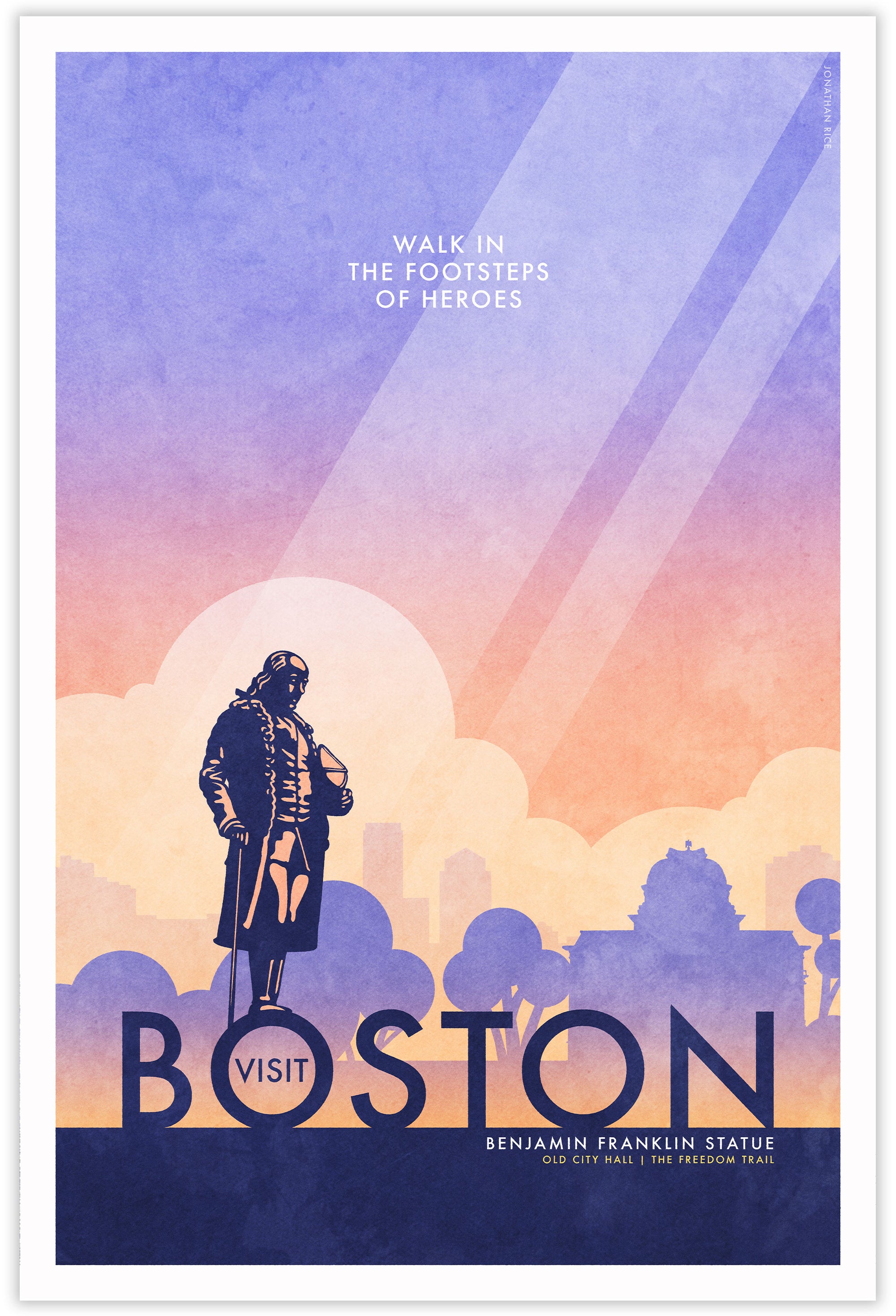 Boston Benjamin Franklin Statue Travel Poster. In Boston you can walk in the footsteps of heroes like Franklin himself. Bright and bold colors combined with a striking design create a stunning poster, which is sure to make a great addition to any room, with a headline that says “Visit Boston”.  At the top, the type says “Walk In The Footsteps of Heroes.” At the bottom, the type says “Benjamin Franklin Statue — Old City Hall — The Freedom Trail.”