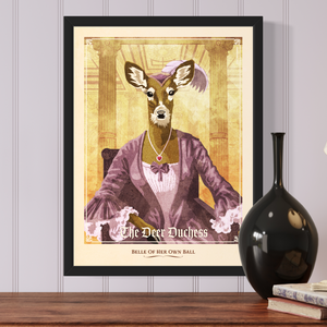 Like the portraits of the tycoons and captains of industry of the Gilded age, this print portrays the female mule deer as the belle of her own ball in a classic ball room of the 1890s. The dusty colors, textures, and ornate typography, with a headline that says “The Deer Duchess”.  At the bottom the type says “Belle of her own ball.”