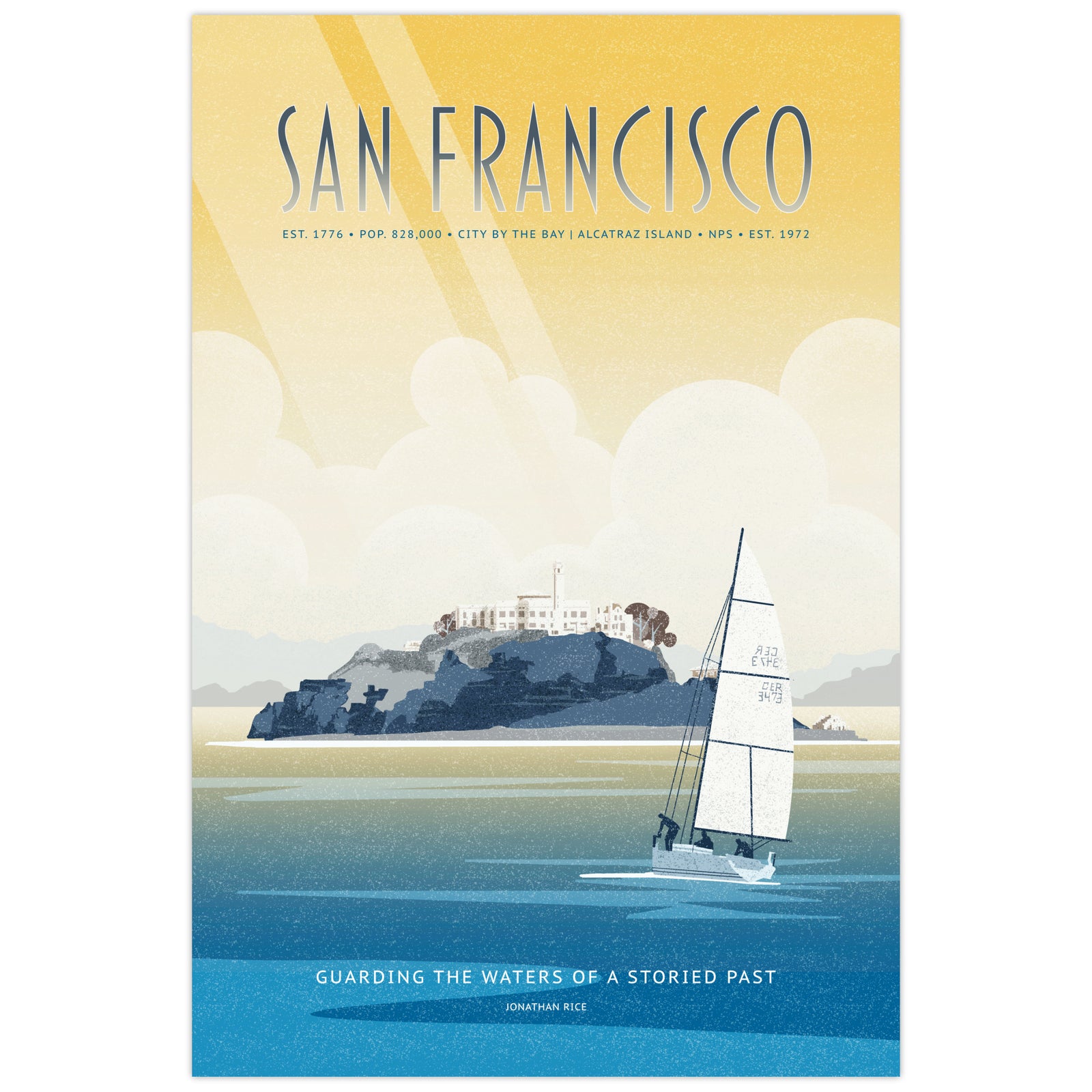A travel poster for San Francisco featuring a sailboat on blue water with Alcatraz island under a yellow sky. The text reads “SAN FRANCISCO” at the top and “GUARDING THE WATERS OF A STORIED PAST” at the bottom.