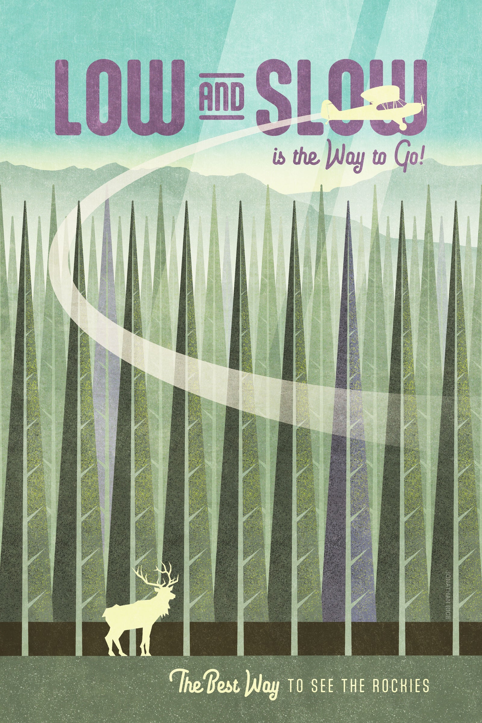 Retro style giclée art print of an elk in a forest in the Rocky Mountains with a plane flying overhead. It has the words “Low and slow is the way to go” at the top. The print’s cool greens and purples combined the glowing sky creates a stunning backdrop for the classic Piper Cub streaking across the scene. There are additional words a the bottom that says “The best way to see the rockies.”