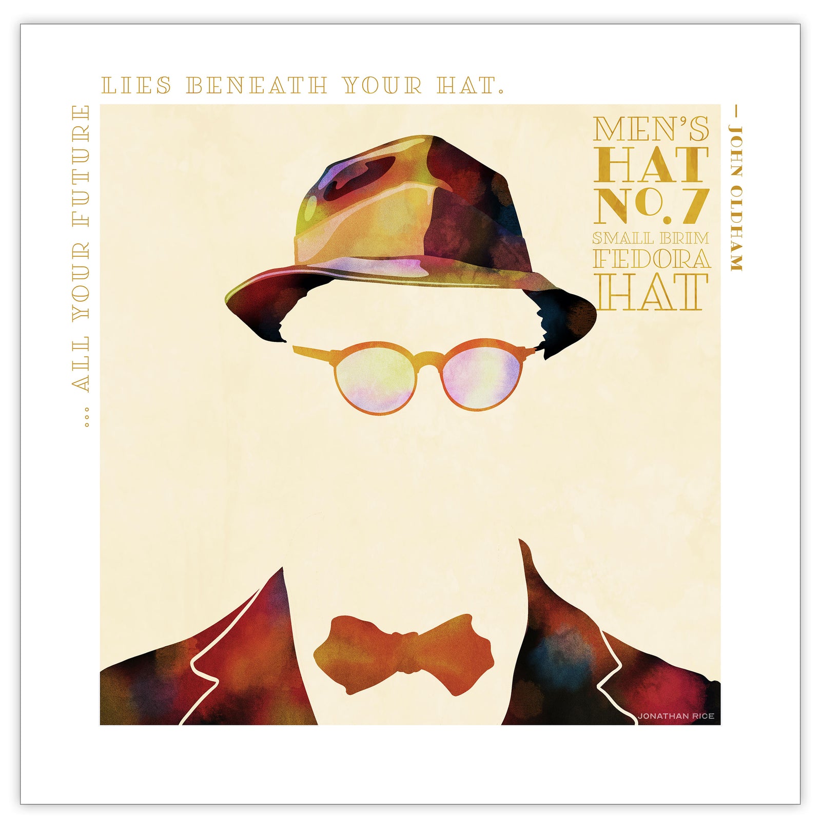 Colorful portrait of a small brim fedora hat with a quote from John Oldham — “…all your future lies beneath your hat.” Bold graphic shapes in bright colors combined with sophisticated typography and intriguing negative space creates a compelling art piece.