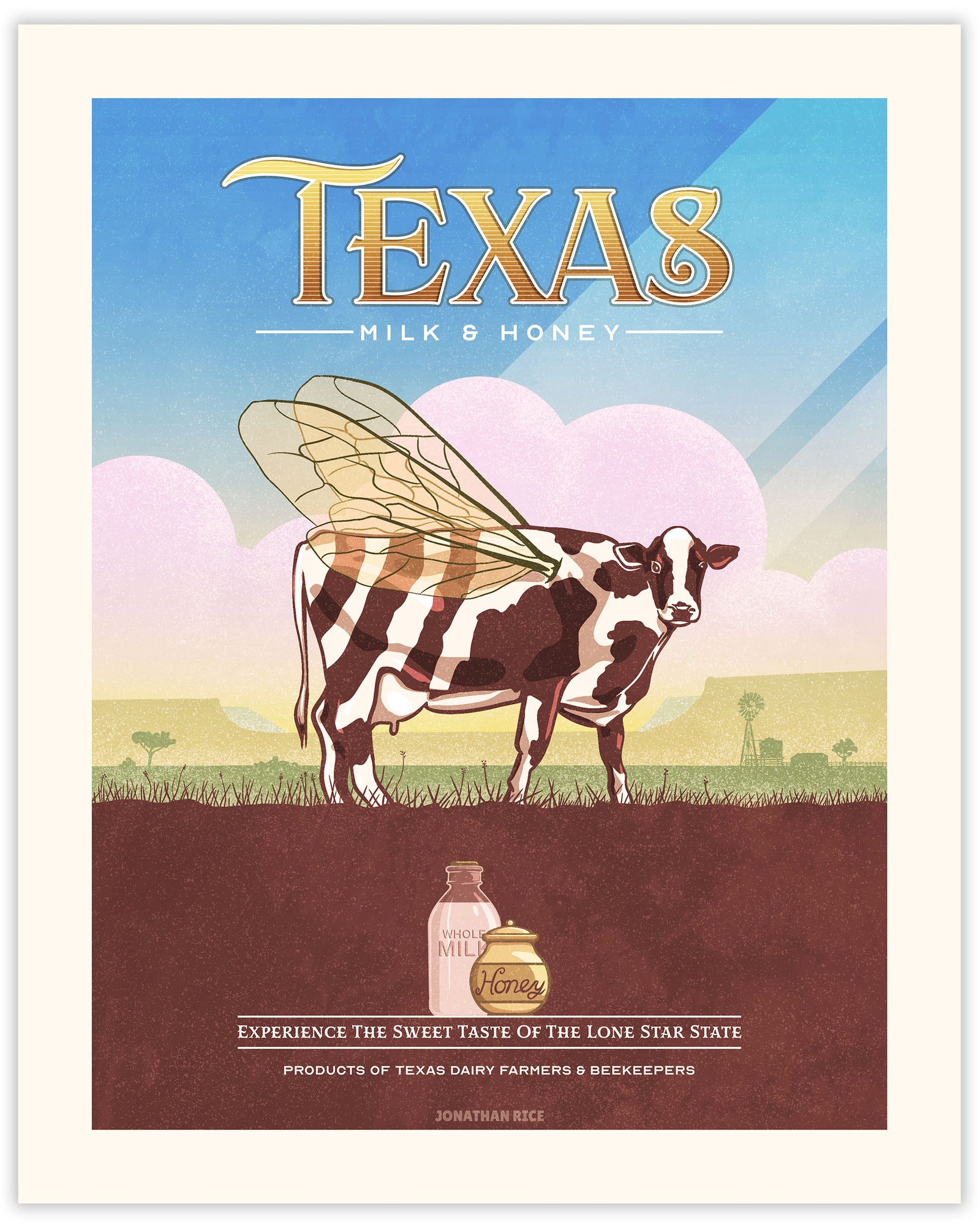 A dairy cow with bee wings stands in a West Texas field. Below it, a bottle of milk and a jar of honey are displayed. The poster reads, “Texas Milk & Honey. Experience the sweet taste of the Lone Star State.”