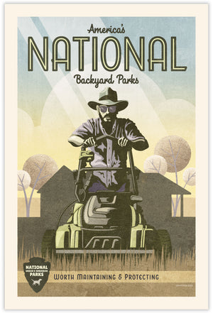 Vintage inspired giclée art print of a man mowing his backyard. Inspired by the National Park posters of the 1940s and 50s, this print elevates the everyday to the level of our grandest National Parks and Monuments. It has the words “National Backyard Parks” at the top and “Worth Maintaining and Protecting” at the bottom.
