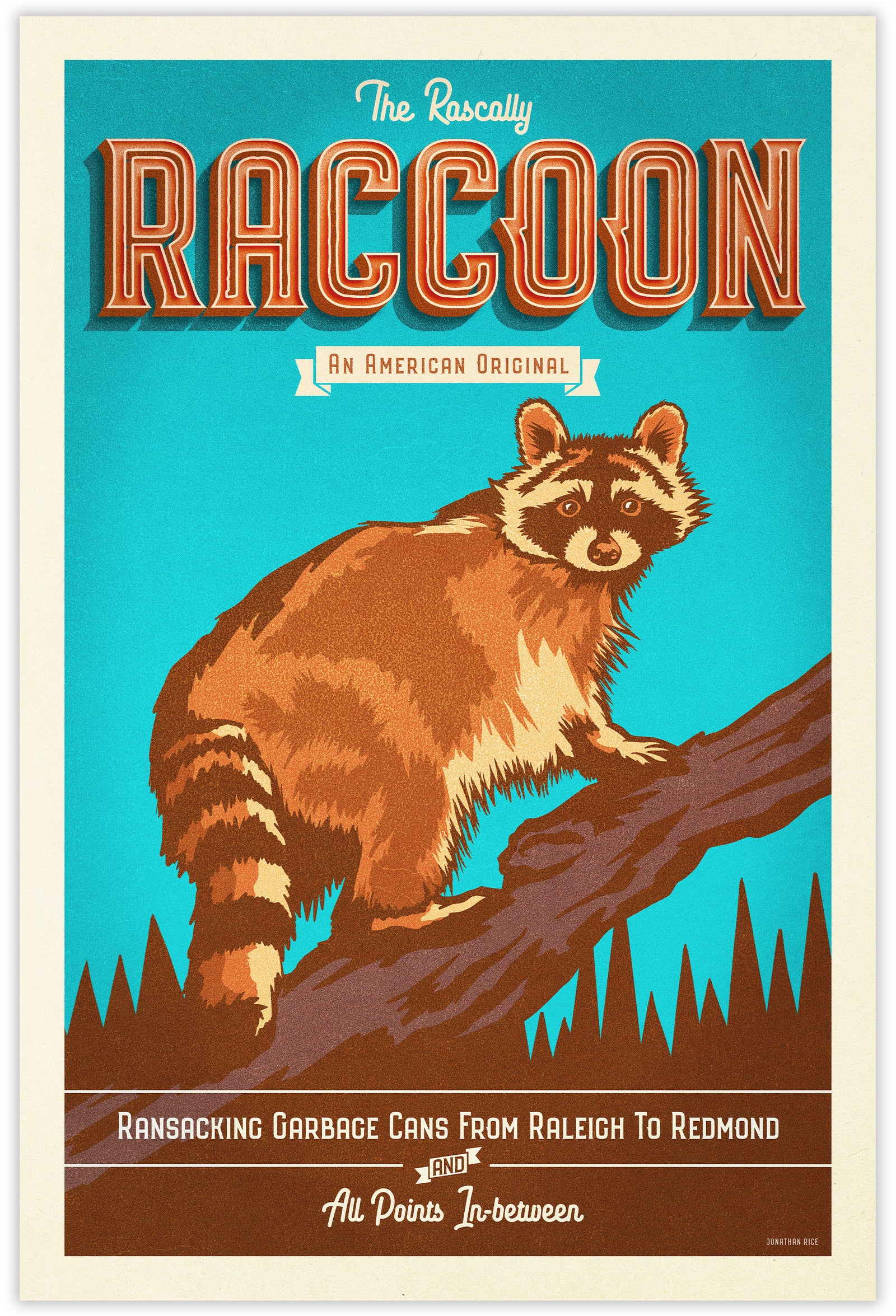 Retro style giclée art print of an American Racoon perched on a tree branch. It has dusty colors, textures, and ornate typography, with a headline that says “The Rascally Racoon, An American Original”.  At the bottom the type says “Ransacking garbage can from Raleigh to Redmond and all points in-between.”