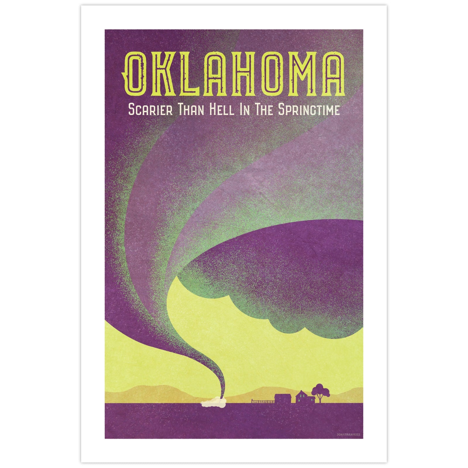 Vintage-inspired Oklahoma tornado poster featuring a massive funnel cloud sweeping across the plains toward a rural farmhouse with the words “Oklahoma – Scarier Than Hell in the Springtime.”