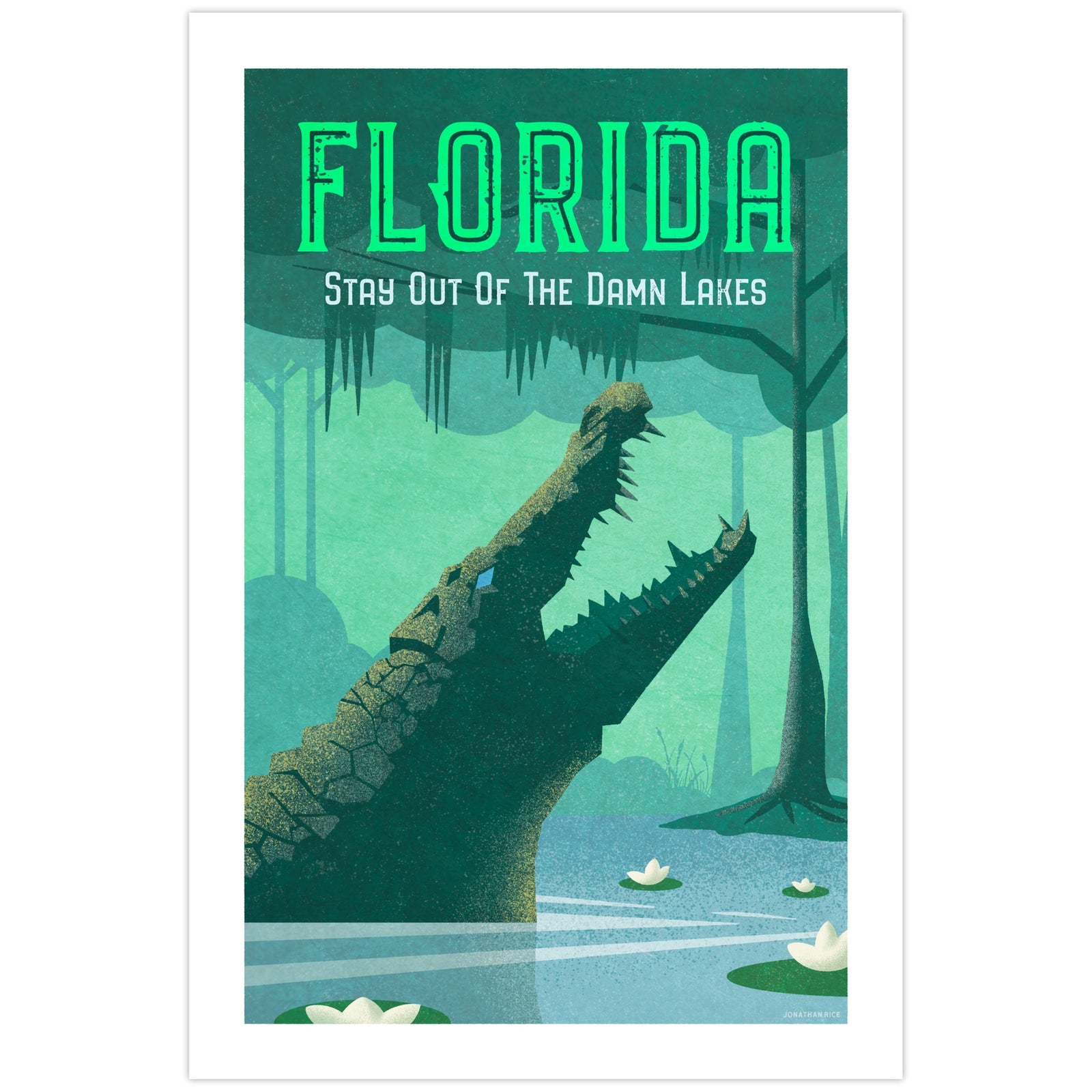 Florida alligator poster featuring a large alligator rising from a swamp with “Stay Out of the Damn Lakes” typography