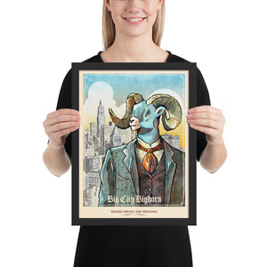 Like the portraits of the tycoons and captains of industry of the Gilded age, this print portrays the Bighorn as a Big City Highrise mogul. The dusty colors, textures, and ornate typography create a stunning poster, with a headline that says “Big City Bighorn”.  At the bottom the type says “Rising Above the Minions.”