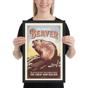 Retro style giclée art print of an American Beaver sitting on his dam. It has dusty colors, textures, and ornate typography, with a headline that says “The American Beaver, Castor canadensis”.  At the bottom the type says “The eager and busy tree gnawing rodent. One great dam builder.”