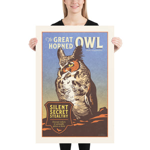 Retro style giclée art print of a Great Horned Owl on a branch. It has dusty colors, textures, and ornate typography, with a headline that says “The Great Horned Owl, Bubo virginianus”.  At the bottom the type says “ Silent, secret, stealthy. Except when it actually gives a hoot.”