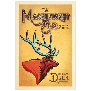 Vintage-inspired Magnificent Elk poster featuring a red North American elk with large blue antlers and One Big Ass Deer typography