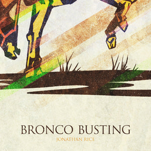 Detail of Retro styled art print of Bronco Busting. The prints depicts a cowboy riding a bronco. The bold graphic lines are complemented by colorful streaks giving the piece a sense of movement. The print has the words “Bronco Busting” on it.
