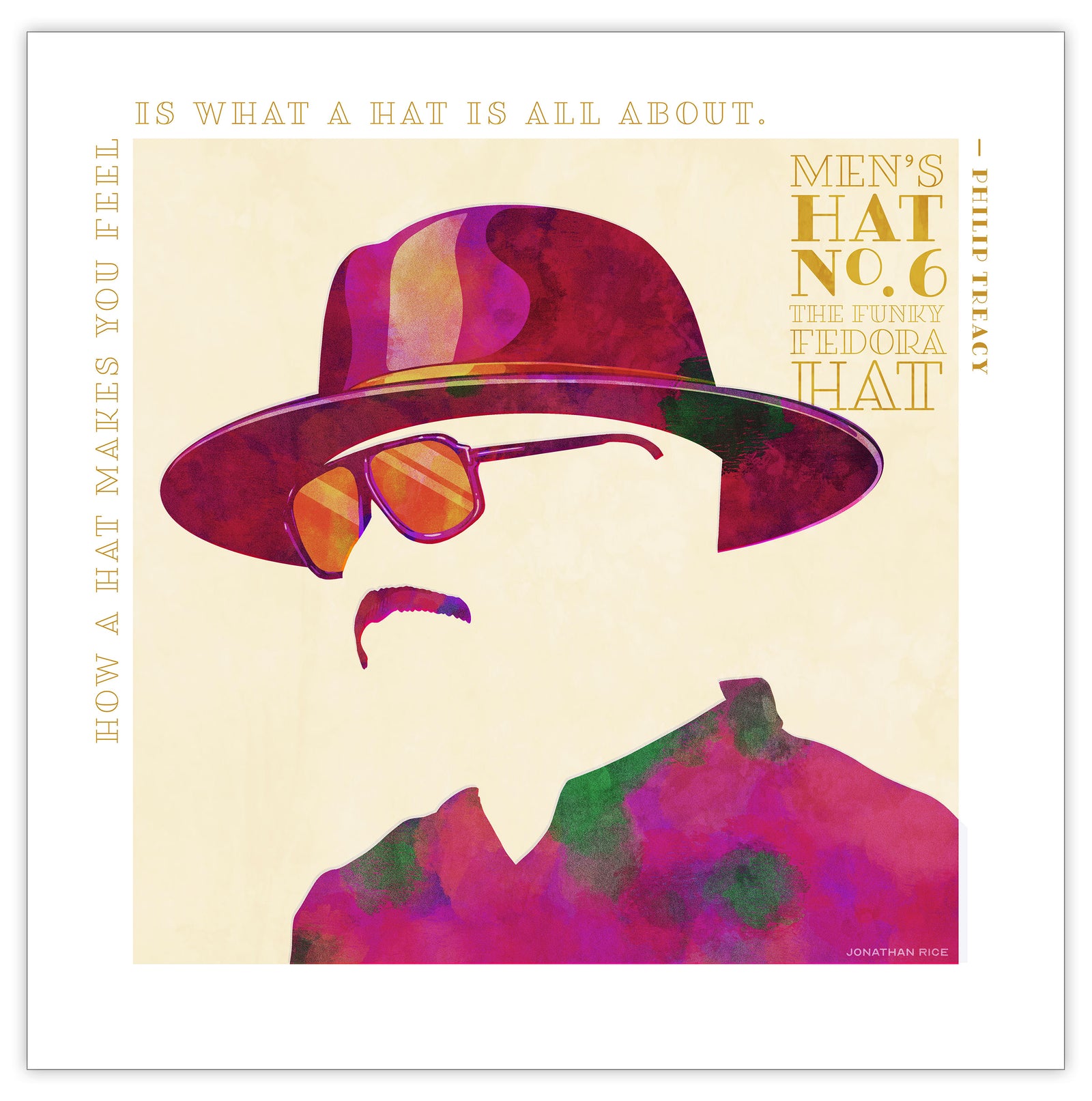 Colorful portrait of a funky fedora hat with a quote from London milliner Philip Treacy — “How a hat makes you feel is what a hat is all about.” Bold graphic shapes in bright colors combined with sophisticated typography and intriguing negative space creates a compelling art piece.