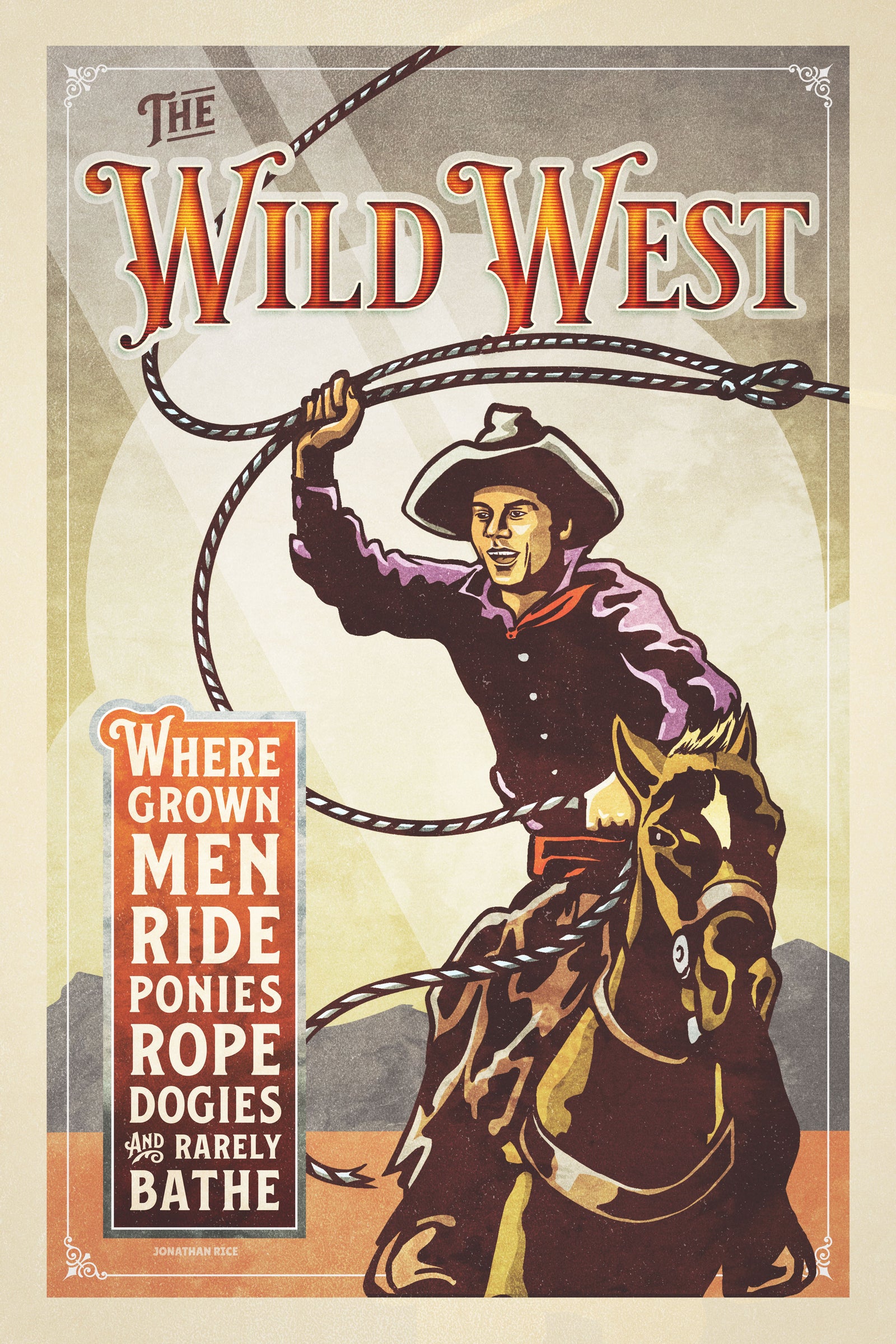 Bold graphic giclée art print of a Cowboy riding a horse and swinging a rope with the words “The Wild West”. Print is an ink portrait, with color, and a sky background with sun rays.